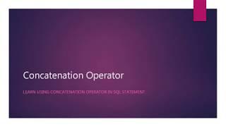 31  SQL Concatenation Operator