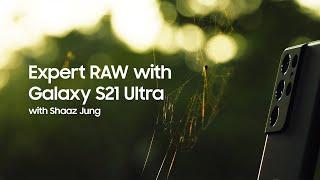 Galaxy S21 Ultra: Expert RAW | Samsung​