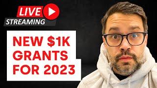 LIVE: New $1K Grants for 2023 — Apply Now