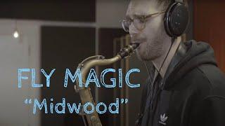 FLY MAGIC - Midwood [Music Video]