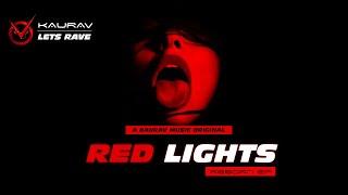 Kaurav: Red Lights(Official Visual Video)| Reborn EP | #FutureBass2022