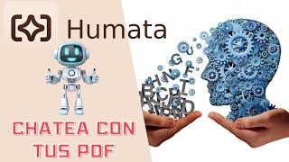 Humata - Inteligencia artificial para hacer resumenes y consultas a nuestros documentos en PDF