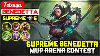 Supreme Benedetta MVP Arena Contest [ Supreme 5 Benedetta ] Tetsuya. - Mobile Legends