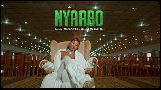 MISS JOBIZZ ft HUSSEIN DADA - NYAABO ( Official Music Video )