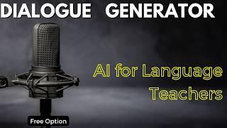 Easiest podcast tool for language teachers-Generates Dialogues