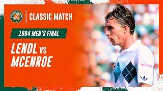 Lendl vs McEnroe 1984 Men's final | Roland-Garros Classic Match