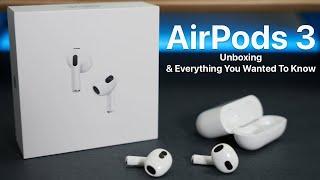AirPods 3 Unboxing and Everything You Wanted To Know