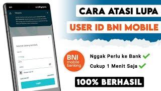 Cara Mengatasi Lupa User ID BNI Mobile || Cara Melihat User ID BNI Mobile