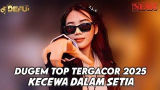 DUGEM TOP TERGACOR‼️ DJ FULL LAGU MALAYSIA V1 2025 GACOR INI BOSKU