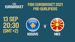 Kosovo v MKD - Full Game - FIBA EuroBasket 2021 Pre-Qualifiers