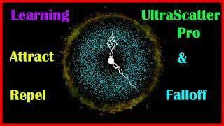 Learning Ultra Scatter - Attract, Repel and Falloff