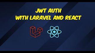 JWT Authentication with Laravel And React.js Complete Tutorial