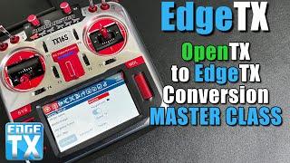 How-To Convert from OpenTX to EdgeTX MASTER CLASS • 100% Works