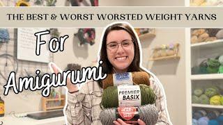 The BEST and WORST YARNS for AMIGURUMI: Ranking 10 Different WORSTED Weight Yarns