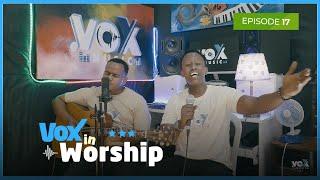 Vox In Worship EP17: Richard Zebedayo - Paccy Ishimwe || Erega Mwami, Sinakurekura, Ineza yawe