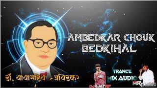 Ambedkar chauk bedkihal ( trance mix ) dj ajay ap VFX by Mr a j style ka 22