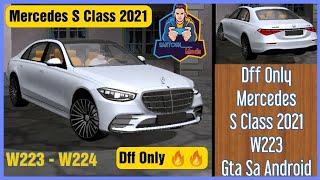 Mercedes S class 2021 w223 || Dff Only  || Gta Sa Android || Santosh Mods ️
