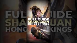 FULL GUIDE SHANGGUAN - HONOR OF KINGS #honorofkings