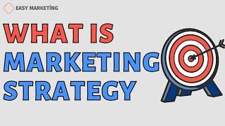What is marketing strategy?