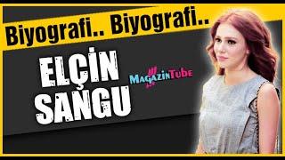 Elçin Sangu Kimdir ?