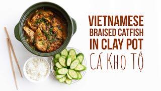 Vietnamese Braised Catfish in Clay Pot (Ca Kho To)