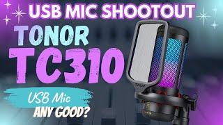 Tonor TC310 USB Mic Review &  MIC Comparisons. Worth It? You decide!