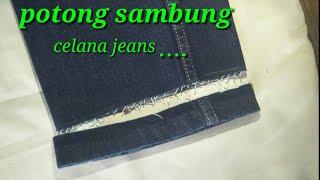 Cara Potong Sambung Celana Jeans / levis