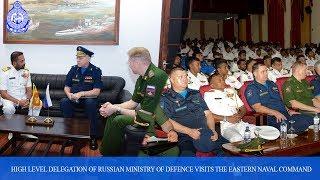 High level delegation of Russian Ministry of Defence visits the Eastern naval Command