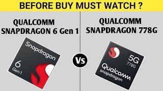 Qualcomm Snapdragon 6 Gen 1 Vs Qualcomm Snapdragon 778G | Which One Is Good ? @ChotaTech1