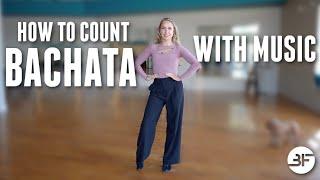 How to Count Bachata with Music | How to Count Bachata Beats
