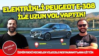 Peugeot E-308 ile uzun yol yaptık | İzmir'deki Michelin yıldızlı restoranlar