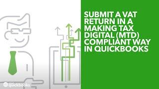 Submit a VAT return in a Making Tax Digital (MTD) Compliant way in QuickBooks