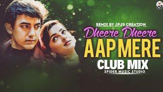 Dheere Dheere Aap Mere | Club Remix | Baazi |  DJ Spider & JPJS Creation