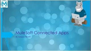 MuleSoft Connected Apps - Enable external apps to access Anypoint Platform data without credentials