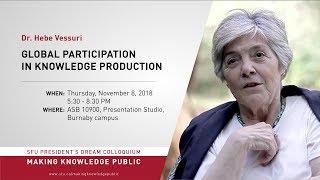 Dr. Hebe Vessuri: Global Participation in Knowledge Production