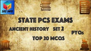 Top 20 MCQs | Ancient History | Set 2 | State PSC | SRS INFO