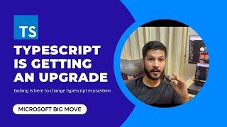 Microsoft is Rewriting TypeScript… But Why in Go?