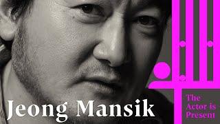 Jeong Mansik | The Actor is Present | 정만식