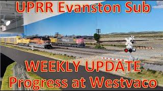 LAYOUT UPDATE - Upper Level Progress at Westvaco Mine & Plant -UPRR Evanston Sub - Large HO Layout