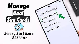 Galaxy S25 Ultra/S25+: How to Manage Dual SIM on Samsung! [Dual SIM Settings]