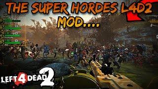 I TRIED to SURVIVE the SUPER HORDES MOD in Left 4 Dead 2!