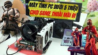 PC Game Dưới 5 Triệu Chiến Game Với Fan Cpu VSP V540 và Nguồn VSP VS650D v4