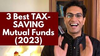 What are Tax Saving Mutual Funds? | 3 BEST TAX SAVING Mutual Funds | ELSS