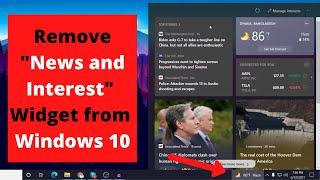 How to Remove "News and Interests" Widget from the taskbar Windows 10