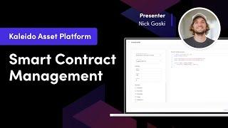 Kaleido Asset Platform In Depth:  How to Manage Smart Contracts at Scale