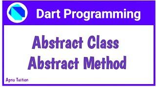 #31 Dart : Abstract Class In Dart | Abstract Method In Dart | Dart For Flutter By Vivek Lodh