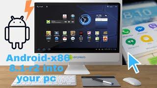 how to install Android x86 8.1 r2 into your pc