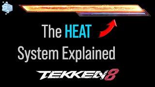 The Heat System Explained | Tekken 8 Guide