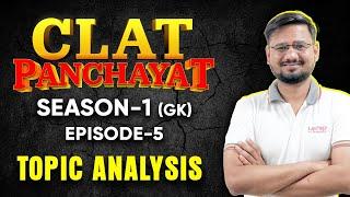 CLAT PANCHAYAT: Topic Analysis with Sachiv Ji | Season 1 | Episode 5