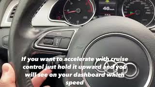 How to use cruise control on Audi A1, A2, A3, A4, A5, A6, A7, A8, Q3, Q5, Q7, Q8